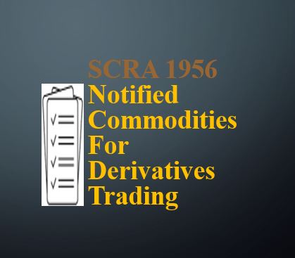 Goods notified under SCRA, 1956 expanded - MISM